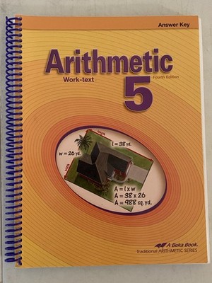 Abeka ARITHMETIC 5 ANSWER KEY to student work-text 5th grade math teacher 4th ed