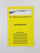 Winchester 12 Gauge Shotgun Model 97 Handbook (2005, PB)