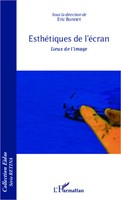 EsthéTiques De L'éCran Lieux De L'image Eric Bonnet Taschenbuch 186 S. 2020