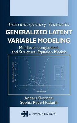 Anders Skrondal (u. a.) | Generalized Latent Variable Modeling | Buch | Englisch