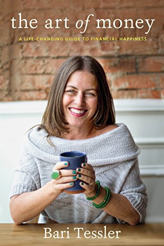 Art of Money: A Life-Changing Guide t..., Tessler, Bari