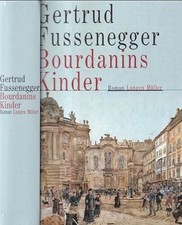 Bourdanins Kinder. Roman. Fussenegger, Gertrud: