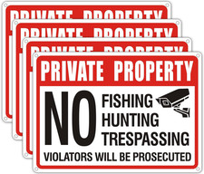  4 Pack Private Property No Trespassing No Hunting No Fishing Sign, No Trespass