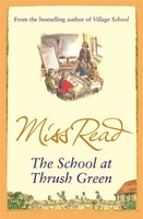 The School At Thrush Green | Miss Read | Englisch | Taschenbuch | Thrush Green