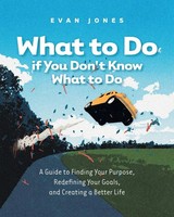 What To Do If You Don't Know What To Do Evan Jones Taschenbuch Englisch 2025