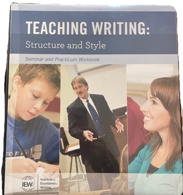 Teaching Writing: Structure and Style, Second Edition [Seminar and Practicum wor