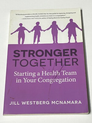 Stronger Together - Starting a Health Team in Your Congregation