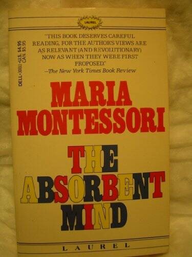 The Absorbent Mind - Mass Market Paperback By Montessori, Maria - VERY GOOD - Bild 1 von 1