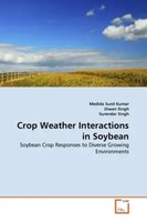 Medida Sunil Kumar (U. A.) | Crop Weather Interactions In Soybean | Taschenbuch