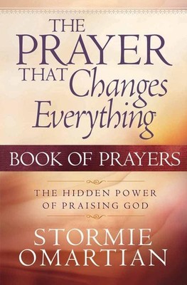 The Prayer That Changes Everything Book of Prayers: The Hidden Power of Prai...