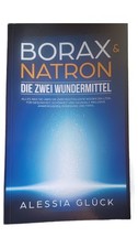 Borax Natron Ratgeber Gesundheit Schönheit Haushalt Alessia Glück Taschenbuch