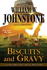 Biscuits and Gravy (A Chuckwagon Trail Western) - VERY GOOD