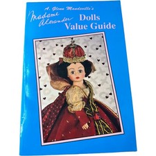 1996 "Glenn Mandeville's Madame Alexander Dolls Value Guide Collector Manual Vtg
