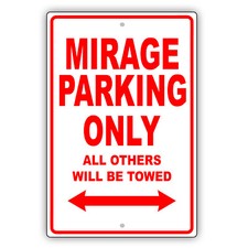 Mirage Parking Only All Others Will be Towed Novelty Garage Aluminum Metal Sign