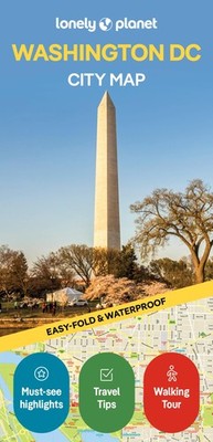 Lonely Planet Washington DC City Map: Durable, Waterproof, Easy-Fold Planning Ma