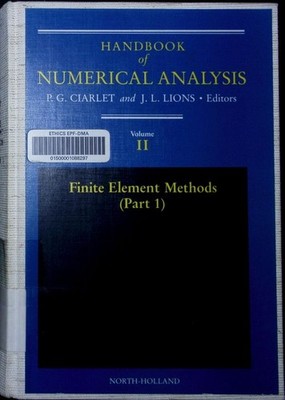 Finite element methods. part 1. Handbook of numerical analysis 2.