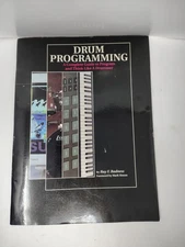 Drum Programming: A Complete Guide to Program and Think Like a Drummer