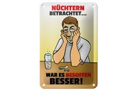Blechschild Alkohol 12X18Cm NüChtern Betr. War Besoffen Besser Schild