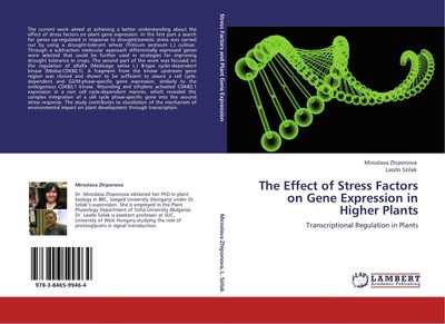 The Effect of Stress Factors  on Gene Expression in Higher Plants Miroslava Zhip