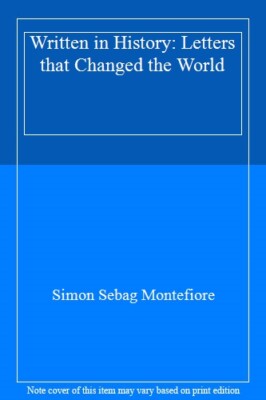 Written in History: Letters that Changed the World