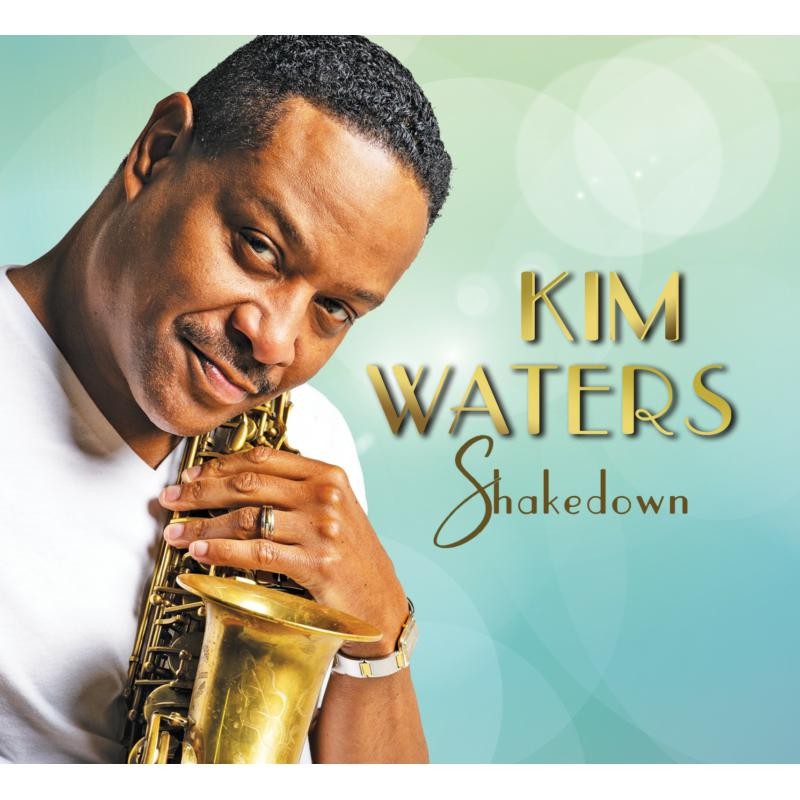 Kim Waters Shakedown CD NEW