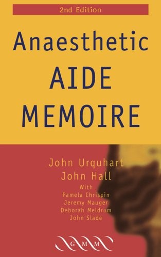 Anaesthetic Aide Memoire,John Urquhart, John Hall, Pamela Chrisp