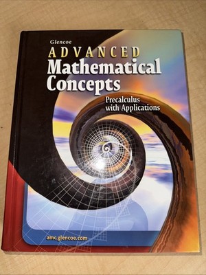 Precalculus Advanced Mathematical Concepts Applications Student by Glencoe (E)