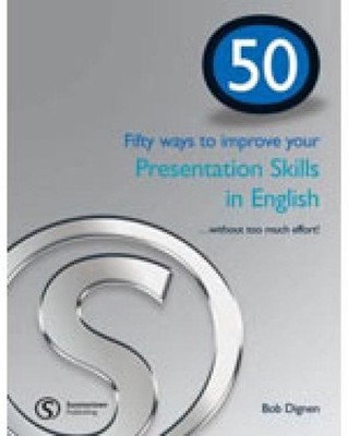 50 WAYS BRE PRESENTATION SKILLS IN ENGLISH SB by Bob Dignen (English) Paperback 