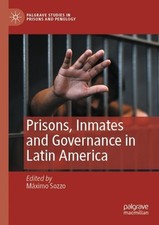 Prisons, Inmates and Governance in Latin America by M?ximo Sozzo Paperback Book