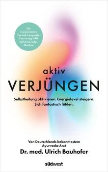 Aktiv verjüngen: Selbstheilung aktivieren. Energielevel ... | Buch | Zustand gut - Bild 1 von 2