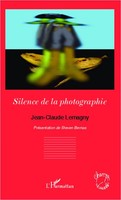 Silence De La Photographie Jean-Claude Lemagny Taschenbuch Champs visuels 178 S.