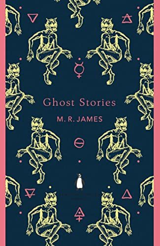 Ghost Stories (The Penguin English Library) By M. R. James