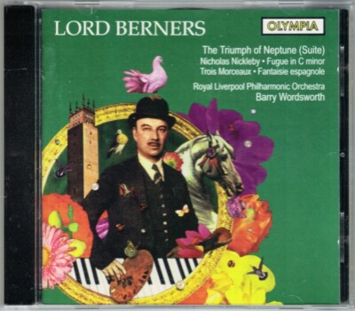 LORD BERNERS The Triumph of Neptune Nicholas Nickleby Morceaux BARRY WORDSWORTH