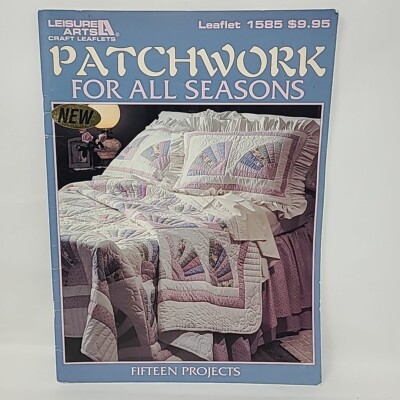 Patchwork for All Seasons 15 Projects Leisure Arts 1585 Quilt Book 1995 Patterns