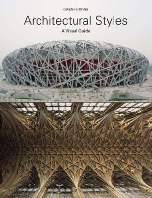 Architectural Styles : A Visual Guide, Paperback by Hopkins, Owen, Brand New,...