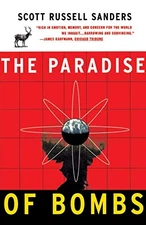 THE PARADISE OF BOMBS By Scott Russell Sanders **Mint Condition**