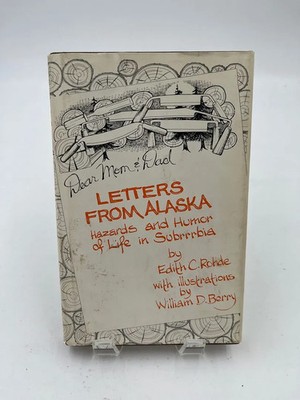 Letters from Alaska, Hazards and Humor of life in Subrrrbia