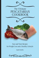 The Ultimate Pescatarian Cookbook Jacob Aiello Taschenbuch Englisch 2021