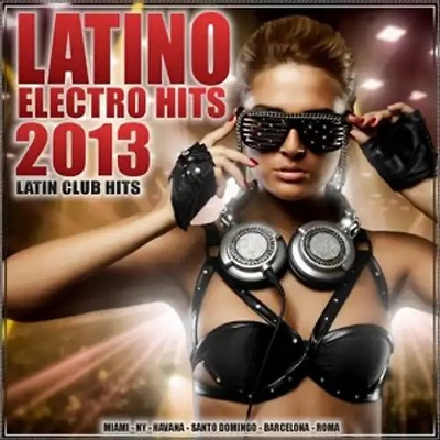Various - Latino Electro Hits 2013 [2 CDs]
