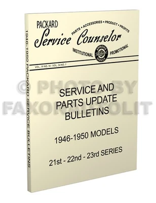 PACKARD, FAXON AUTO LITERATURE Packard Service Bulletins 1946 1947 1948 1949 1950 Updates to the Shop Manual