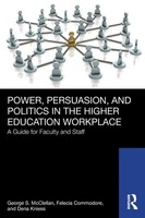 Power, Persuasion, And Politics In The Higher Education Workplace | Taschenbuch