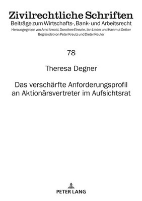 Theresa Degner | Das verschärfte Anforderungsprofil an Aktionärsvertreter im...
