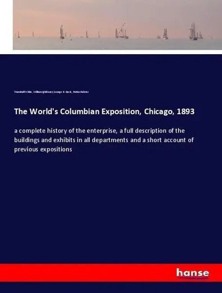 Trumbull White (U. A.) | The World's Columbian Exposition, Chicago, 1893 | Buch-image