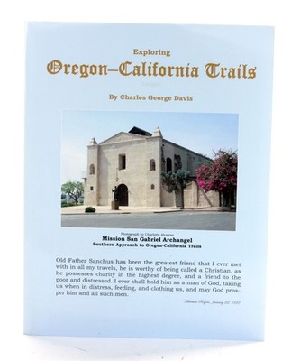 Charles George Davis / Exploring Oregon-California Trails Fort Vancouver to San