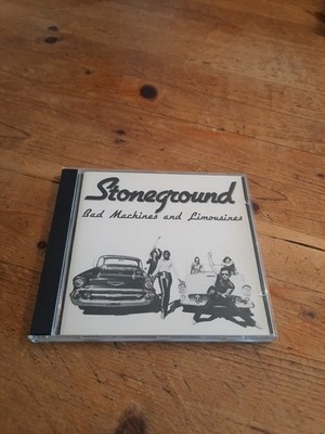 Cd - Stoneground- Bad Machines And Limousines- 11159