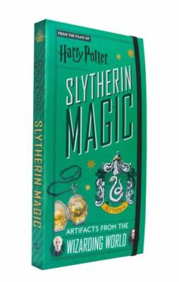 Harry Potter: Slytherin Magic: Artifacts from the Wizarding World (Harry Potter