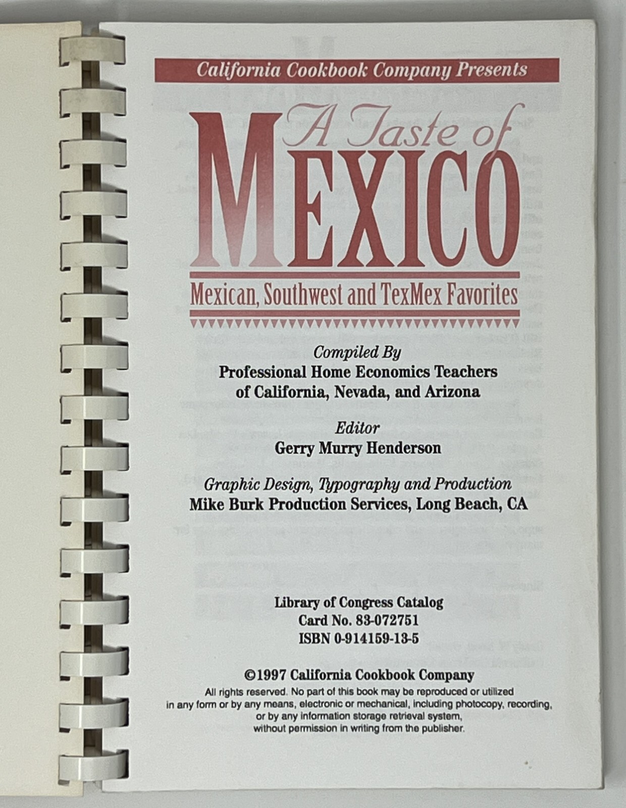 A Taste of Mexico: Mexican, Southwest and TexMex Favorites -1997 Spiral-Bound PB
