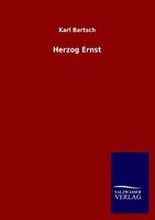 Herzog Ernst Karl Bartsch