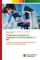 Maria Aparecida Lima Da Silva (U. A.) | O Impacto Da HipóXia Na ExpansãO In...