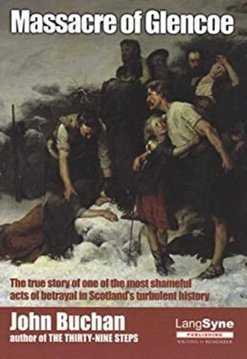 Massacre of Glencoe Paperback John Buchan
